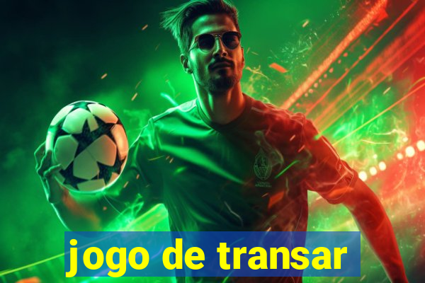 jogo de transar